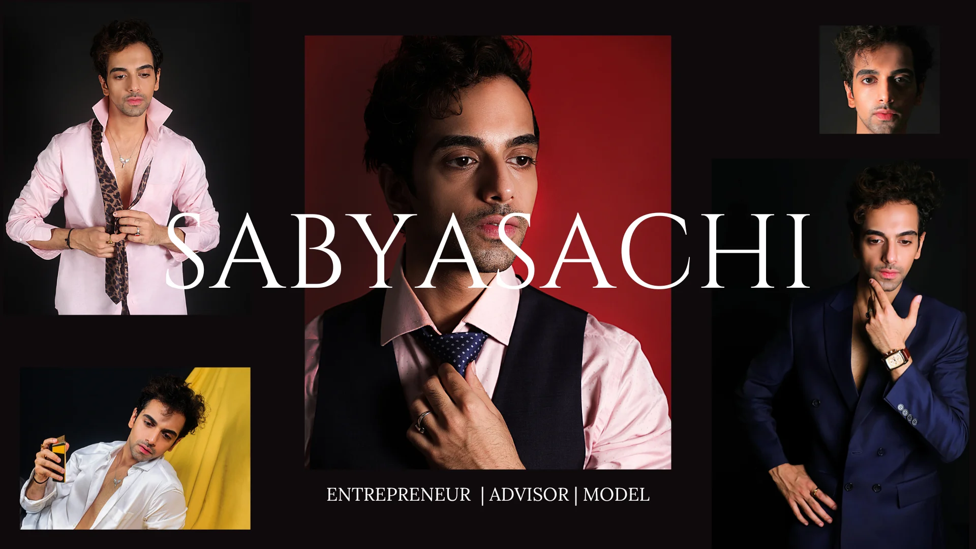 SABYASACHI MOULIK A- ADVISOR, ENTREPRENEUR, MODEL